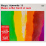 Various - Magic Moments 13 (Music In The Spirit Of Jazz) (CD)