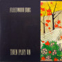 Fleetwood Mac - Then Play On (LP)