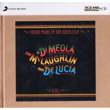 Di Meola / Mclaughlin / De Lucia, Friday Night In San Francisco (K2HD)