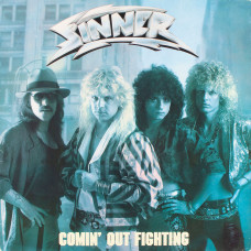 Sinner, Comin` Out Fighting (LP)