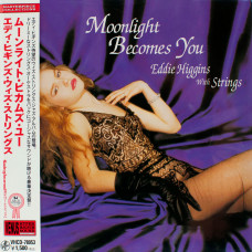 Eddie Higgins Quintet With Strings, Moonlight Becomes You (2003) (Cardboard Sleeve (Mini LP) (Japan)