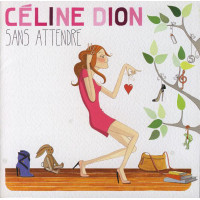 Celine Dion - Sans Attendre (CD)