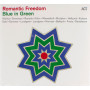 Various - Romantic Freedom Blue In Green (CD)