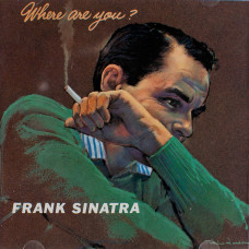 Frank Sinatra, Where Are You? (CD)