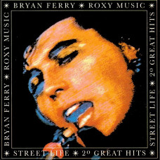 Bryan Ferry / Roxy Mysic, Street Life 20 Great Hits (CD)